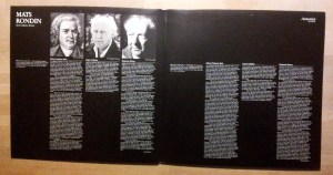 Mats Rondin plays solo cello; Bach, Britten and Ingvar Lindholm. On Audiophile Swedish label Acoustic.